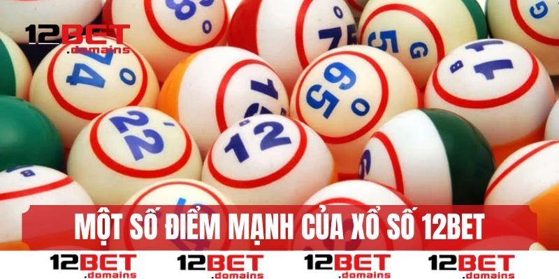 Điểm cộng hấp dẫn thu hút người chơi của xổ số 12BET 