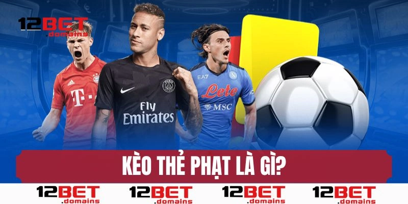 Kèo thẻ phạt là gì