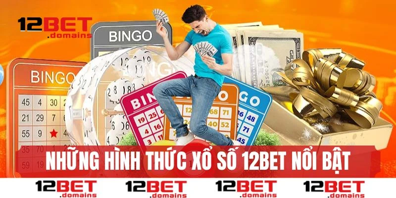 Khám phá những hình thức xổ số 12BET nổi bật Khám phá những hình thức xổ số 12BET nổi bật 
