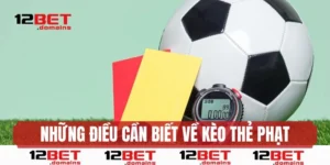 Những điều cơ bản về kèo thẻ phạt bet thủ cần nắm khi gia nhập