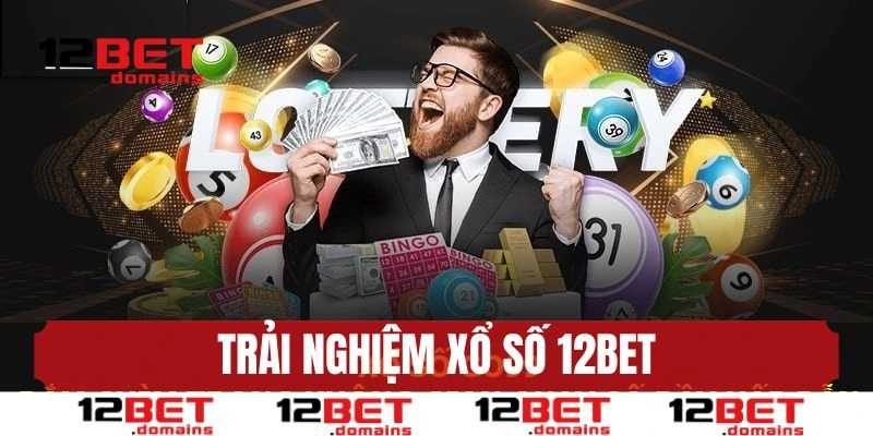Trải nghiệm xổ số 12BET online 