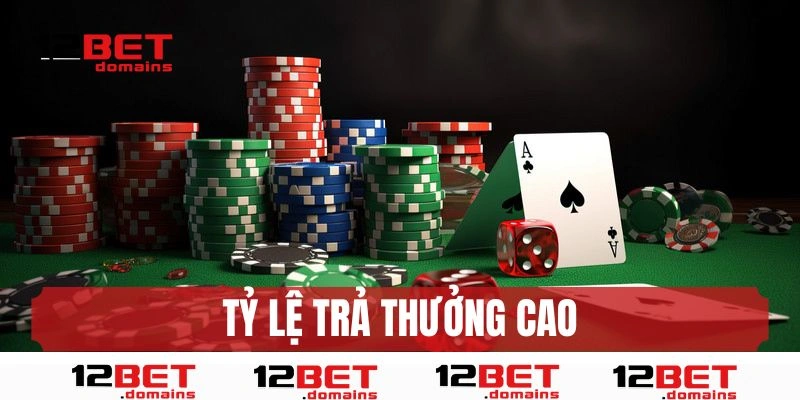 Tỷ lệ trả thưởng cao